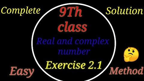 9th Math Exercise 2.1 Real and complex numbers Complete Solution|By Azam azeem