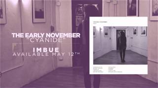 Video thumbnail of "The Early November - Cyanide"