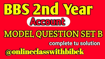 bbs 2nd year model question set B// Complete tu solution #onlineclasswithbibek #etuitionnp