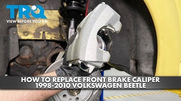 How to Replace Front Brake Caliper 1998-2010 Volkswagen Beetle
