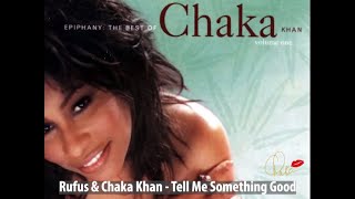 Video thumbnail of "Chaka Khan and Rufus | Tell me something Good"