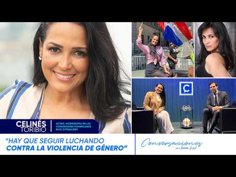 Celinés Toribio: "Dios conmigo no disimula" | CONVERSACIONES
