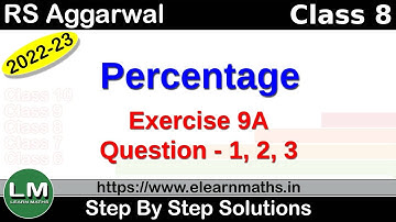 Percentage | Class 8 Chapter 9 Exercise 9A Question 1 - 3 | RS Aggarwal | Learn Maths