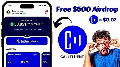Callfluent Airdrop - Claim Free $500 $CALL Token on Telegram | Ice Network