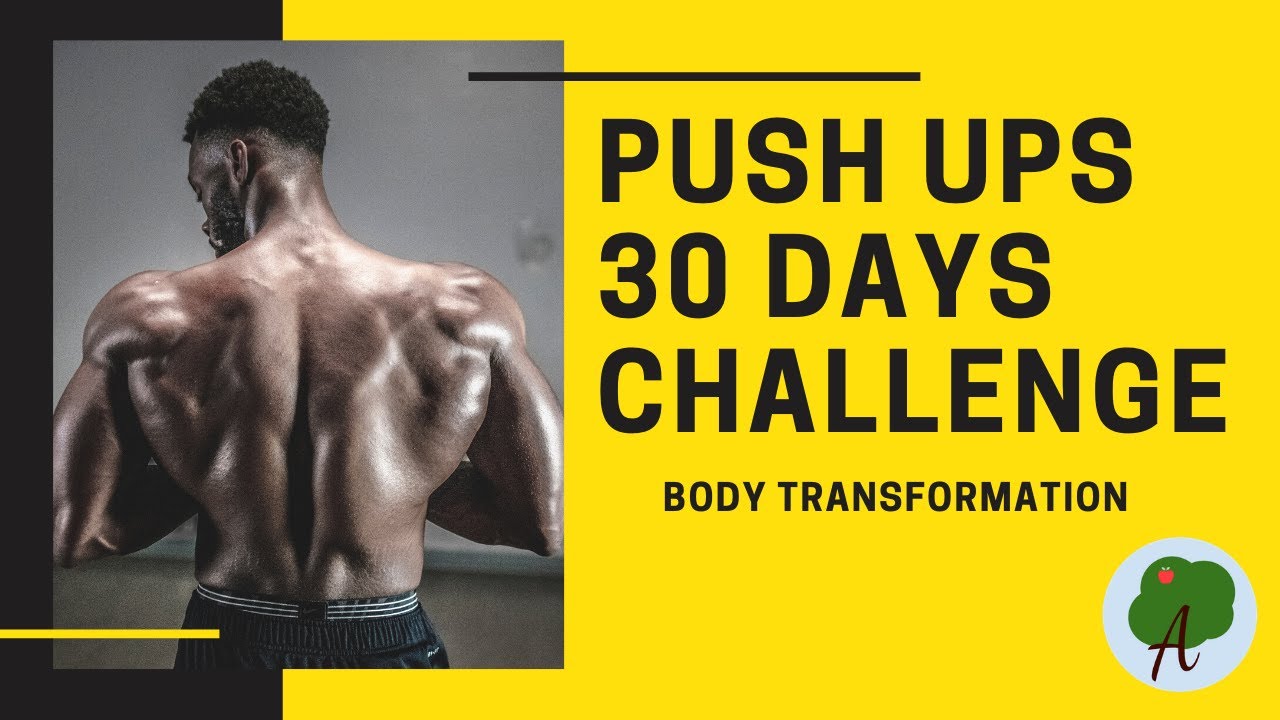 Push ups 30 days challenge How to do push ups YouTube