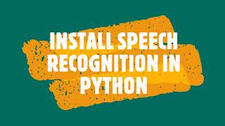 Install speech recognition in python // python speech recognition// Shivang yadav
