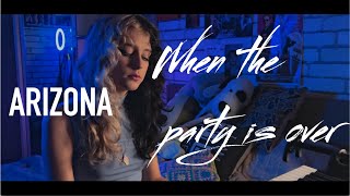 Billie Eilish "When the party is over" - Arizona cover