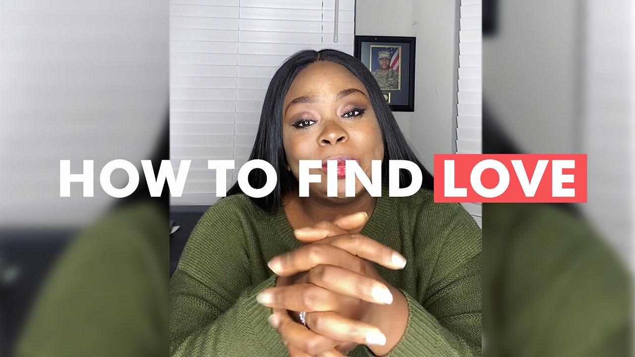 How to find love YouTube