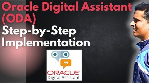 Oracle Digital Assistant (ODA) - Step-by-Step Implementation