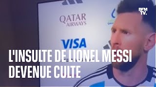 Cette insulte de Lionel Messi est devenue culte en Argentine