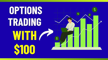 Hoe handel je in opties met $100!