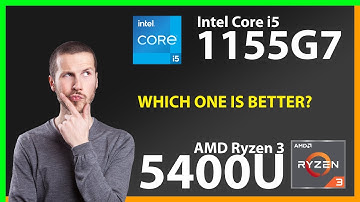 INTEL Core i5 1155G7 vs AMD Ryzen 3 5400U Technical Comparison