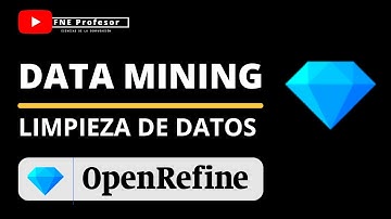 LIMPIEZA DE DATOS CON OPENREFINE | ANÁLISIS DE DATOS | DATA MINING | DATA SCIENCE