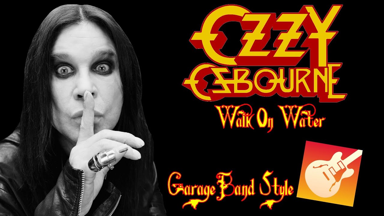 ozzy osbourne walk on water spotify ozzy osbourne walk on water spotify