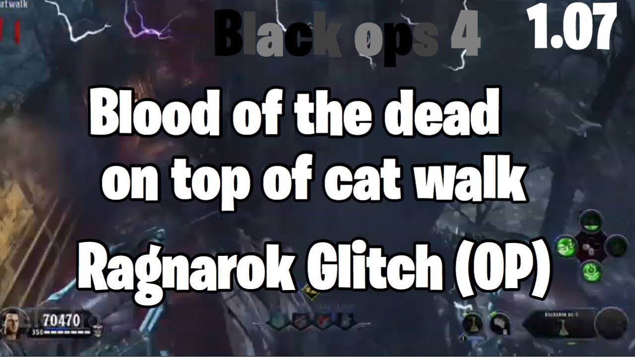 *New* Catwalk Glitch Blood Of The Dead Patch 1.07 Black Ops 4 Zombies