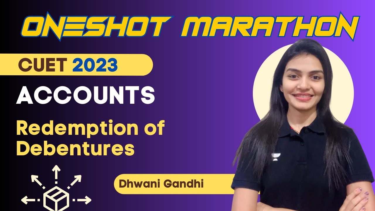 Redemption of Debentures ONE SHOT Marathon | CUET | Dhwani Gandhi - YouTube