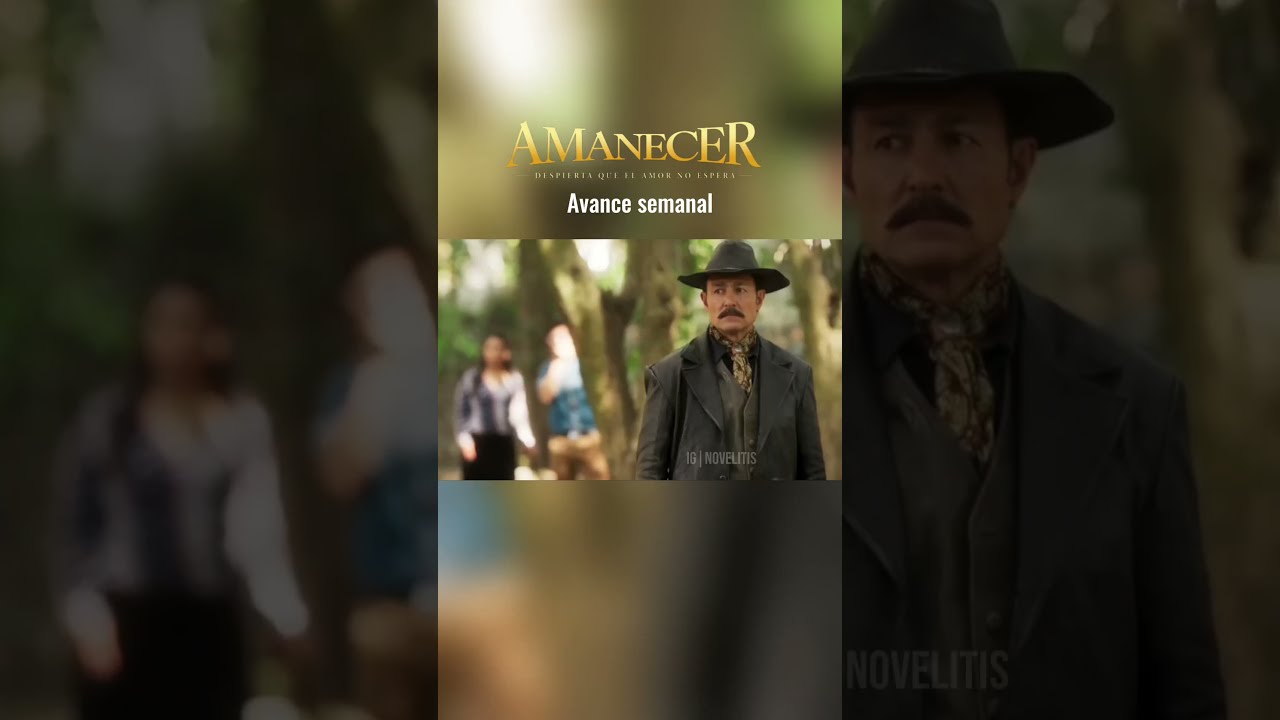  Avancesemanal Amanecer Impactante Aparece Julia Ser Inv Lido El Matrimonio De Leonel Y Alba