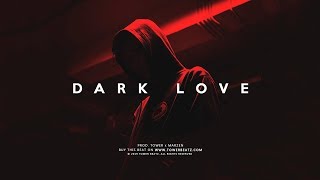 Video thumbnail of "Dope Dark Trap Beat Instrumental "Dark Love" (Prod. Tower x Marzen)"