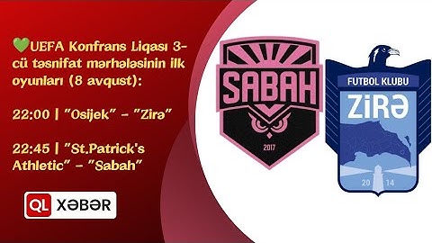 💚UEFA Konfrans Liqası 3-cü təsnifat mərhələsinin ilk oyunları (8 avqust)