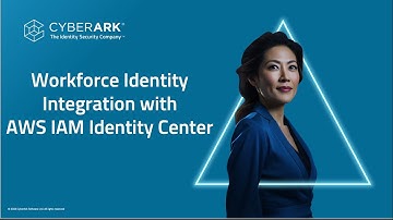 Cyberark Workforce Identity AWS IAM Identity Center Integration (Formerly known as AWS SSO)