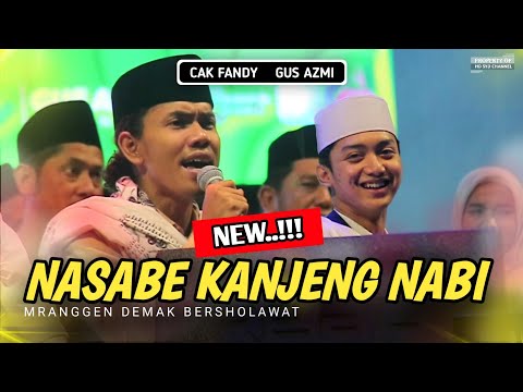 NEW!!! Nasabe Kanjeng Nabi (Full Lirik) - Cak Fandy feat Gus Azmi Sholawat Terbaru 2023