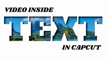 How To Add  VIDEO Inside TEXT  l  CapCut PC Tutorial #capcuttutorial #capcut #capcuttips