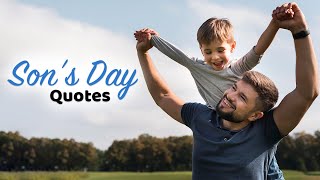 Son's Day Quotes | Words For The Soul