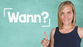 German Lesson (101) - When-Questions - wann, seit wann, bis wann, ab wann - A2 German Lesson (101) - When-Questions - wann, seit wann, bis wann, ab wann - A2