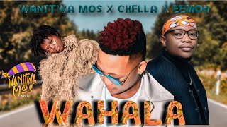 Wahala Wanitwa Mos X Chella X Eemohfeat. Goon Flavour