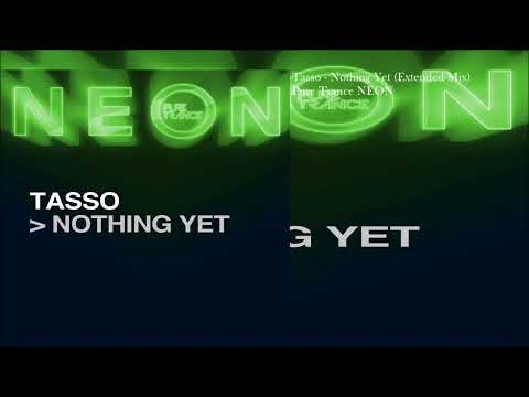 Tasso - Nothing Yet (Extended Mix)