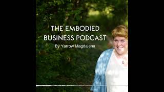 10 Growing A Patreon To Support Your Business on the Embodied Business Podcast