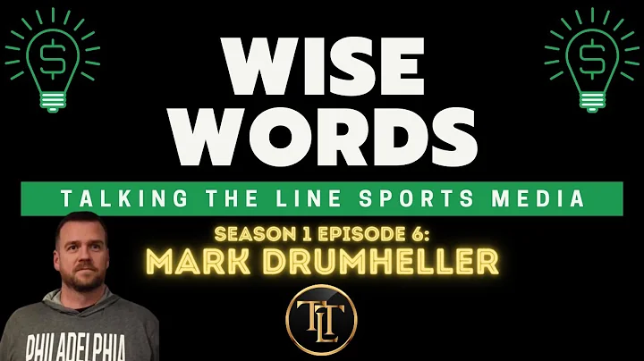 Wise Words: Season 1 - Episode 6 (Mark Drumheller)