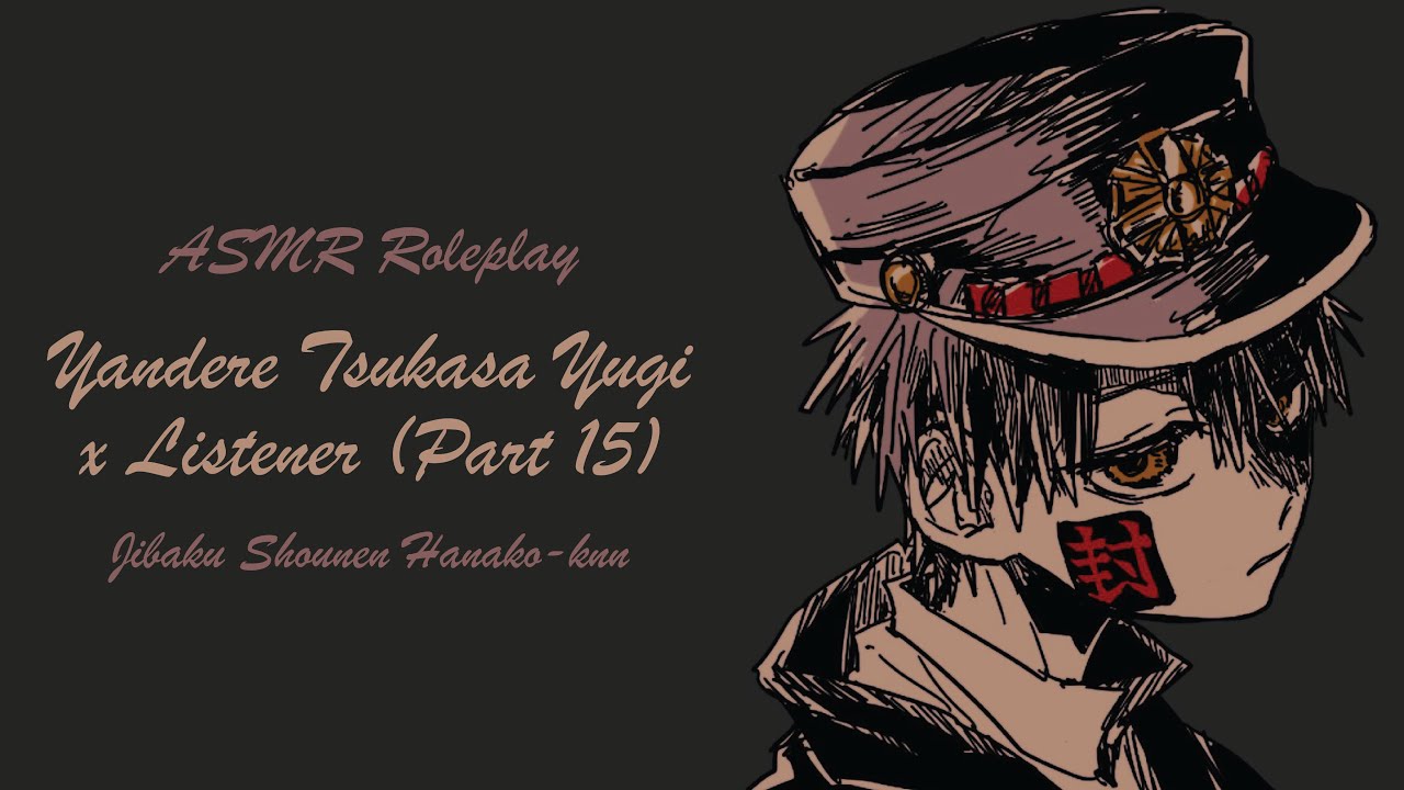 [2K Subs Special] ASMR Roleplay: Yandere Tsukasa Yugi x Listener Part 15 [Romantic Horror]