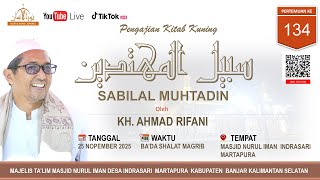Pertemuan Ke-134 - Hal. 205 Kitab Sabilal Muhtadin Oleh Kh. Ahmad Rifani 25 Nopember 2025