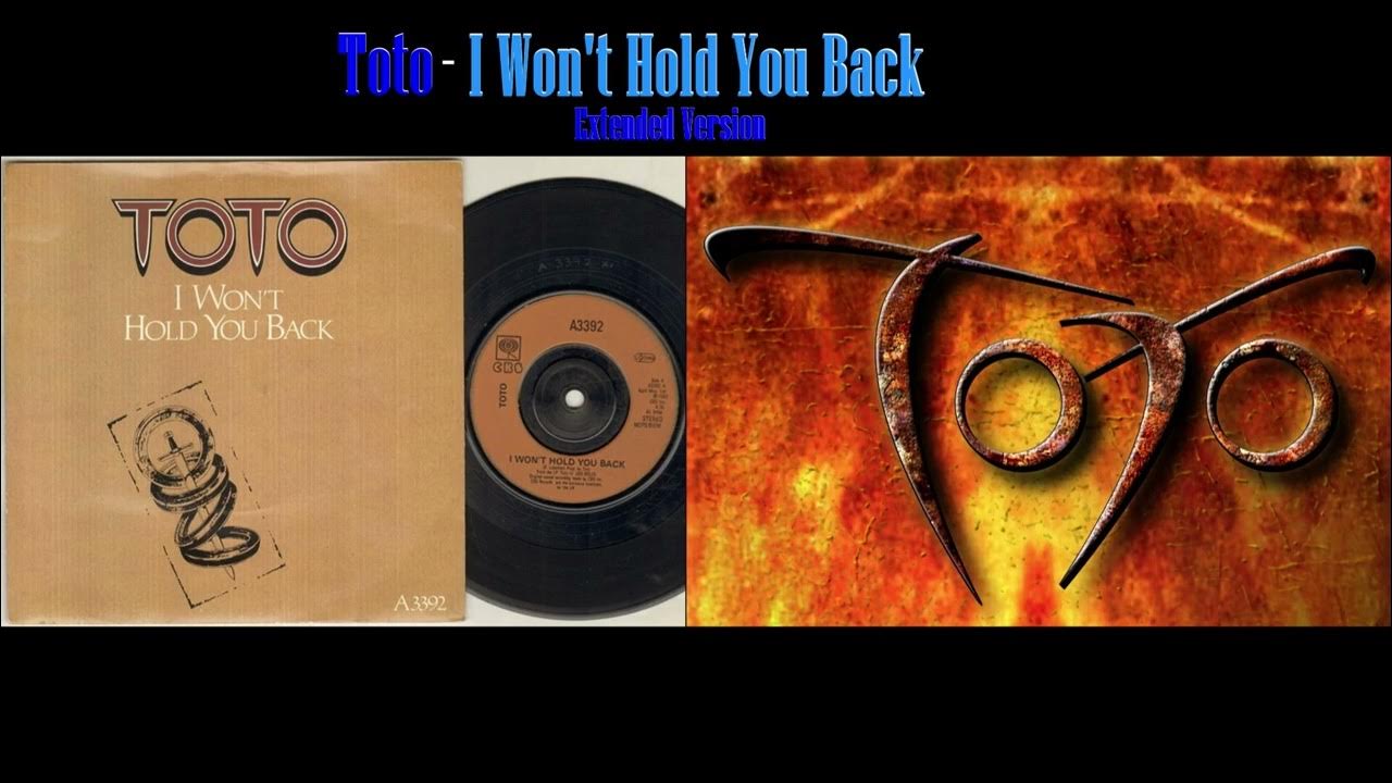 toto-i-won-t-hold-you-back-extended-version-youtube