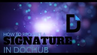 How to Request a Signature in DocHub