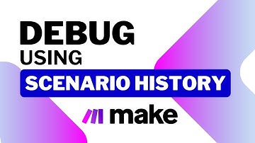 How to Troubleshoot & Debug Automations with Make.com Scenario History