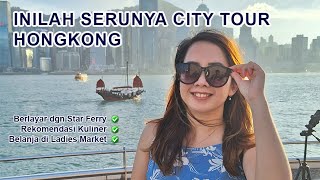 Tips City Tour Seru  Menikmati View Keren dari Star Ferry + Belanja di Ladies Market Hongkong