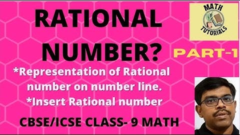 RATIONAL NUMBER| ICSE/CBSE CLASS 9 MATH | ML AGGARWAL|PART-1