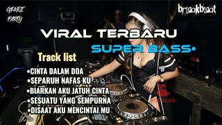 DJ BREAKBEAT SUPER BASS VIRAL TERBARU2023