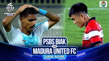 Hasil Akhir Pertandingan - PSBS Biak vs Madura United FC | BRI Super League 2025/26