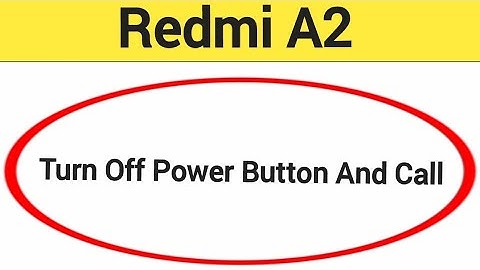How to turn off power button and call, Redmi A2 power button and call off kaise karen