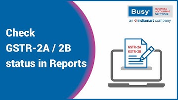 Check GSTR-2A/2B status in Reports (English) | GSTR-2A/2B BUSY | GST