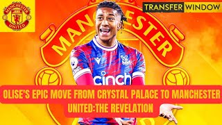 MANCHESTER UNITED'S SUMMER TRANSFER WINDOW: OLISE: A MAJOR OVERHAUL ON THE HORIZON?