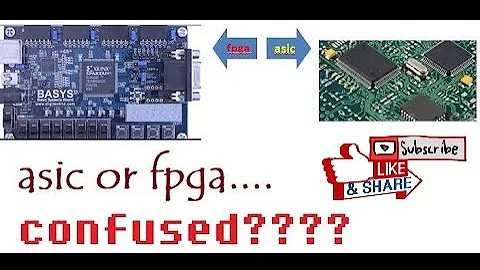 ASIC VS FPGA | ADVANTAGES | WHAT TO CHOOSE | VLSIFaB