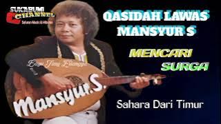 Mencari Surga - Mansyur S | Sahara Dari Timur