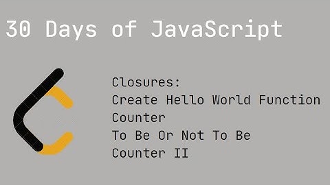 Leetcode Closures : 30 Days of JavaScript