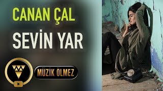 Canan Çal - Sevin Yar (Official Audio)