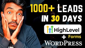 Generate 10x More Leads on WordPress using GoHighLevel Forms