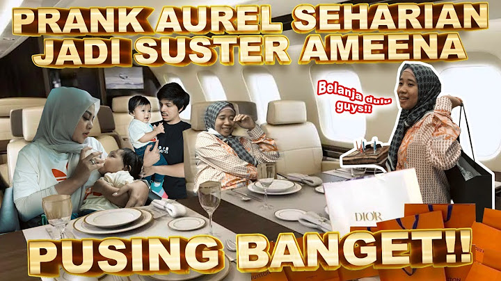 PRANK AUREL SEHARIAN JADI SUSTER AMEENA!! ATTA PUSING!